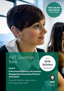 [9781509714971] AAT Mandatory Management Accounting: Decision &amp; Control Level 4 Question Bank